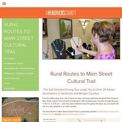 Rural Routes to Main Street Cultural Trail