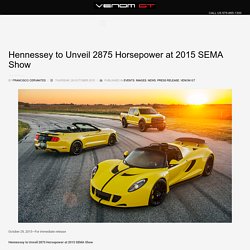 Hennessey to Unveil 2875 Horsepower at 2015 SEMA Show