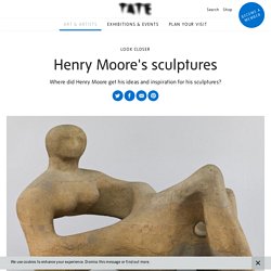 Henry Moore's sculptures – Look Closer