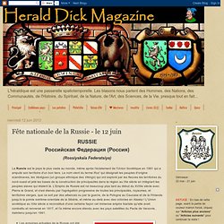 Herald Dick Magazine: Fête nationale de la Russie - le 12 juin