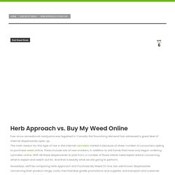 Herb Approach vs Buy My weed Online - Buy Weed Online from DubDepot