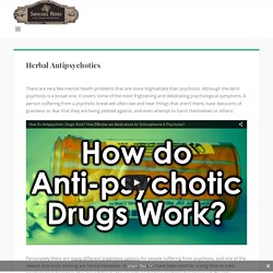 Herbal Antipsychotics - Smokable Herbs