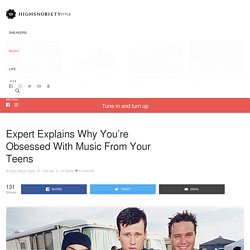 Here's Why You're Obsessed With Music From Your Teens