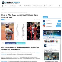 Here Is Why Some Indigenous Cultures Have No Back Pain