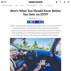 Here’s What You Should Know Before You Date An ENTP