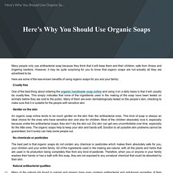 Reason To Use Organic Soaps