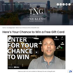 Here’s Your Chance to Win a Free Gift Card - The Nickley Group