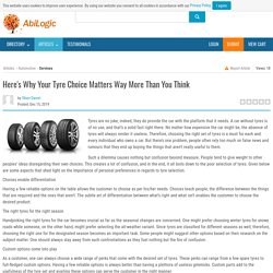 Here's Why Your Tyre Choice Matters Way More Than You Think