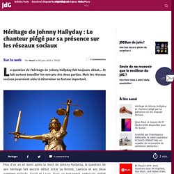 Héritage de Johnny Hallyday : Le chanteur piégé par sa présence sur les réseaux sociaux