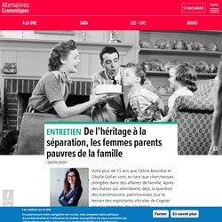 De l'héritage à la séparation, les femmes parents pauvres de la famille