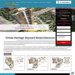 Vrinda Heritage Skyward, Sec 1 Noida Extension Greater Noida
