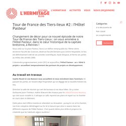 L'Hermitage - Tour de France des Tiers-lieux #2 : l’Hôtel Pasteur