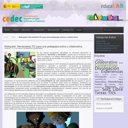 Webquest: Herramienta TIC para una pedagogía activa y colaborativa.