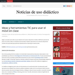 Ideas y herramientas TIC para usar el móvil en clase