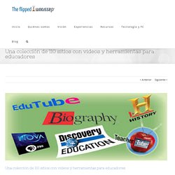 Una colección de 110 sitios con videos y herramientas para educadores