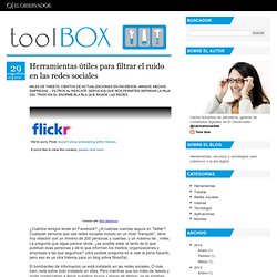Tool box - Herramientas útiles para filtrar el ruido en las redes sociales