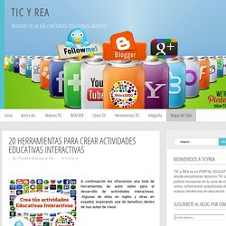 TIC y REA: 20 Herramientas para crear actividades educativas interactivas