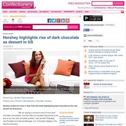 Hershey highlights rise of dark chocolate as dessert in US