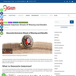 Hessonite Gemstone-Rituals Of Wearing And Benefits