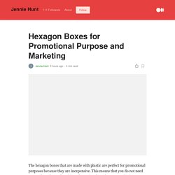 Hexagon Boxes for Promotional Purpose and Marketing