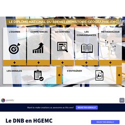 Le DNB en HGEMC by Toutanhistoire on Genially