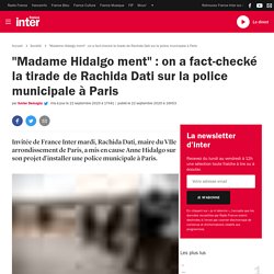 "Madame Hidalgo ment" : on a fact-checké la tirade de Rachida Dati sur la pol...