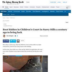 Boot hidden in Children's Court in Surry Hills a century ago to bring luck