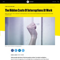 The Hidden Costs Of Interruptions At Work