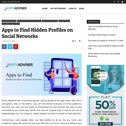 Apps to Find Hidden Profiles on Social Networks