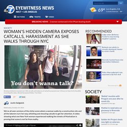 VIDEO: Hidden camera reveals cat calls, harassment of New York City woman