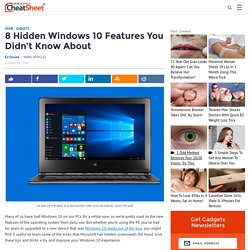 8 Hidden Windows 10 Features You Didn’t Know About