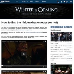 How to find the hidden dragon eggs (or not)
