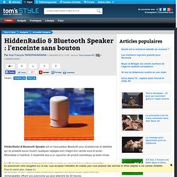 HiddenRadio & Bluetooth Speaker : l'enceinte sans bouton