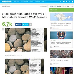 Hide Your Kids, Hide Your Wi-Fi: Mashable's Favorite Wi-Fi Names