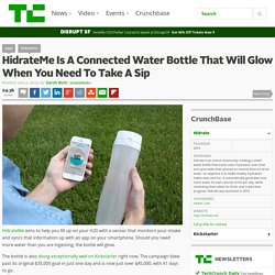 HidrateMe Is A Connected Water Bottle That Will Glow When You Need To Take A Sip