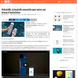 HidrateMe, la bouteille connectée pour suivre son niveau d'hydratation