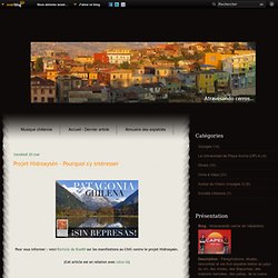 Projet Hidroaysén - Pourquoi s'y intéresser - Atravesando cerros de Valparaíso