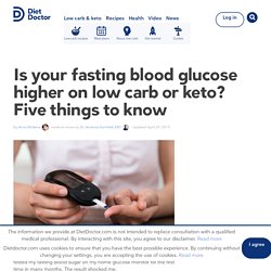 Is your fasting blood glucose higher on low carb or keto? Five things to know