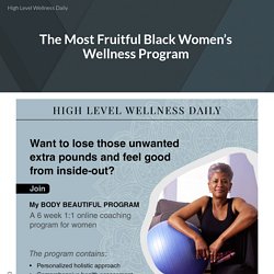 The Most Fruitful Black Women’s Wellness Program