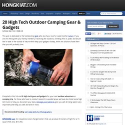 20 High Tech Outdoor Camping Gear & Gadgets