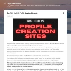 Top 700+ High PR Profile Creation Site Lists