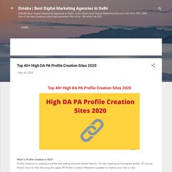 Top 40+ High DA PA Profile Creation Sites 2020