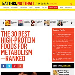 The 30 Best High-Protein Foods for Metabolism—Ranked