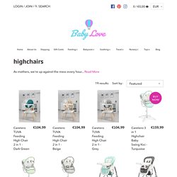 Highchairs - Buy Baby Highchairs & Feeding Chairs Ireland – Babylove.ie