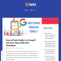 9 Tips to Rank Higher on Google Using Effective SEO Techniques in 2021