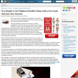 It is Simple to Get Highest Possible Claim with a Car Crash Attorney San Antonio