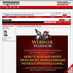 [WSO/Day] WEBINAR WARRIOR:No List, No Product, No Google = $58,265 in just 60 minutes?! PROOF INSIDE
