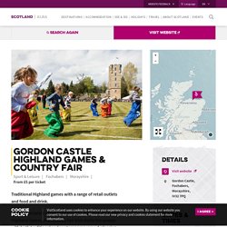 Gordon Castle Highland Games & Country Fair