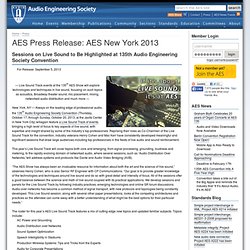 Press Release: AES New York 2013 » Sessions on Live Sound to Be Highlighted at 135th Audio Engineering Society Convention