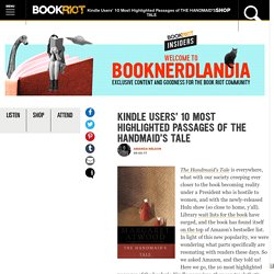 Kindle Users' 10 Most Highlighted Passages of THE HANDMAID'S TALE